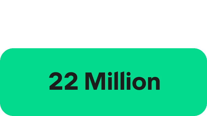 A Green icon showcasing a large Green circle and two smaller ones on either side, in a diagonal format. The words 22 Million are written in the centre.